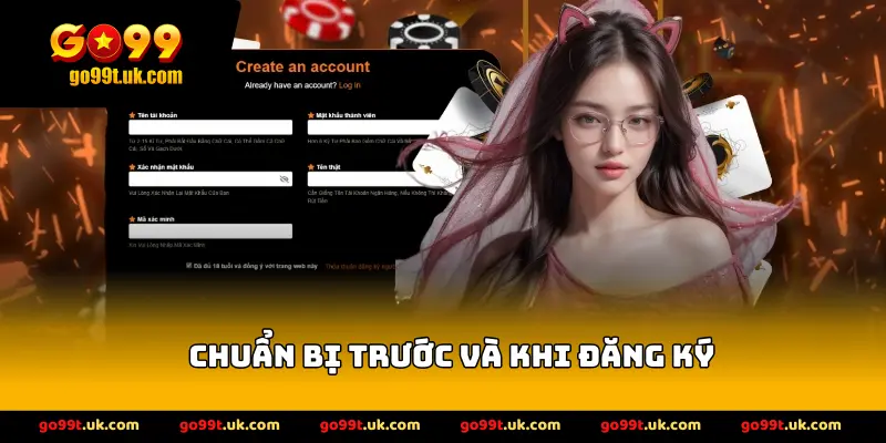 Chuẩn bị trước và khi đăng ký