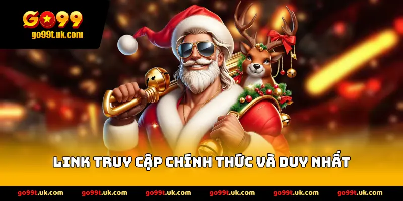 Cổng truy cập chính thống được xác thực duy nhất